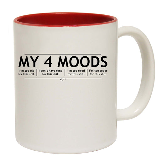 My Four Moods - Funny Coffee Mug