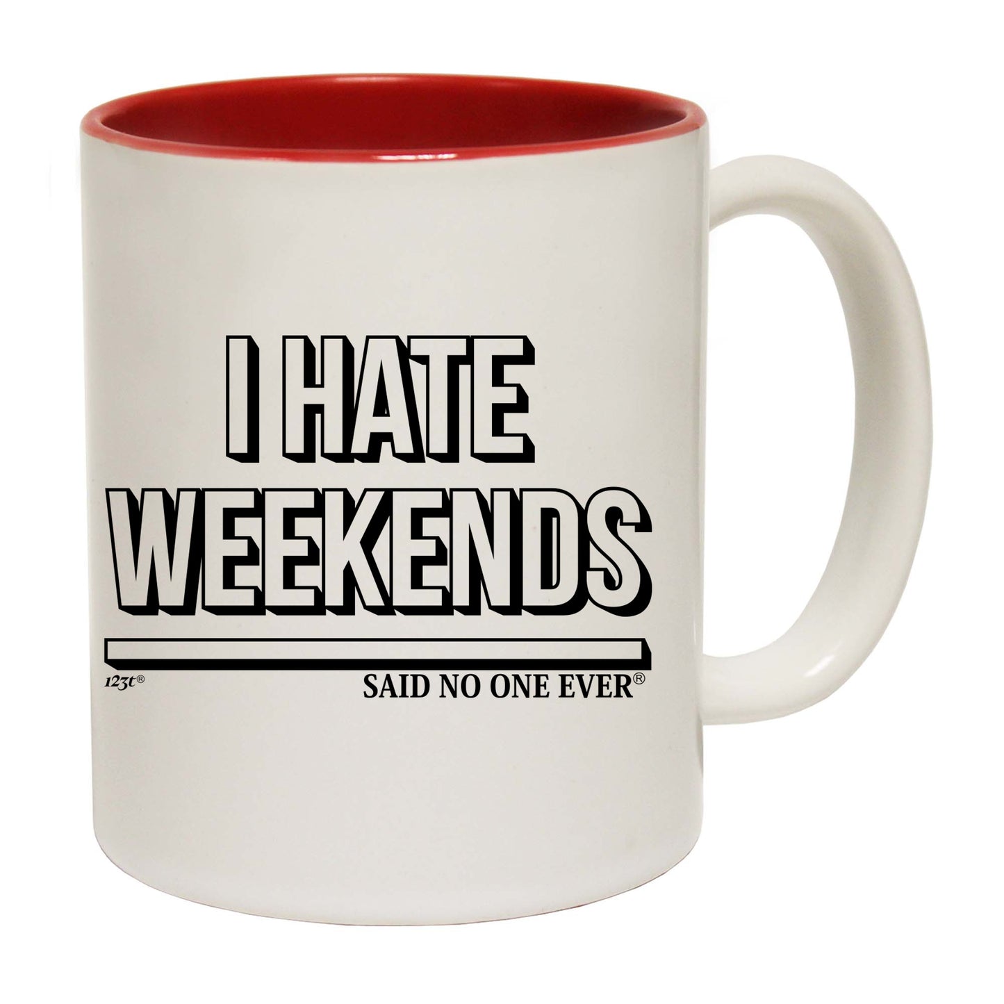 Hate Weekends Snoe - Funny Coffee Mug