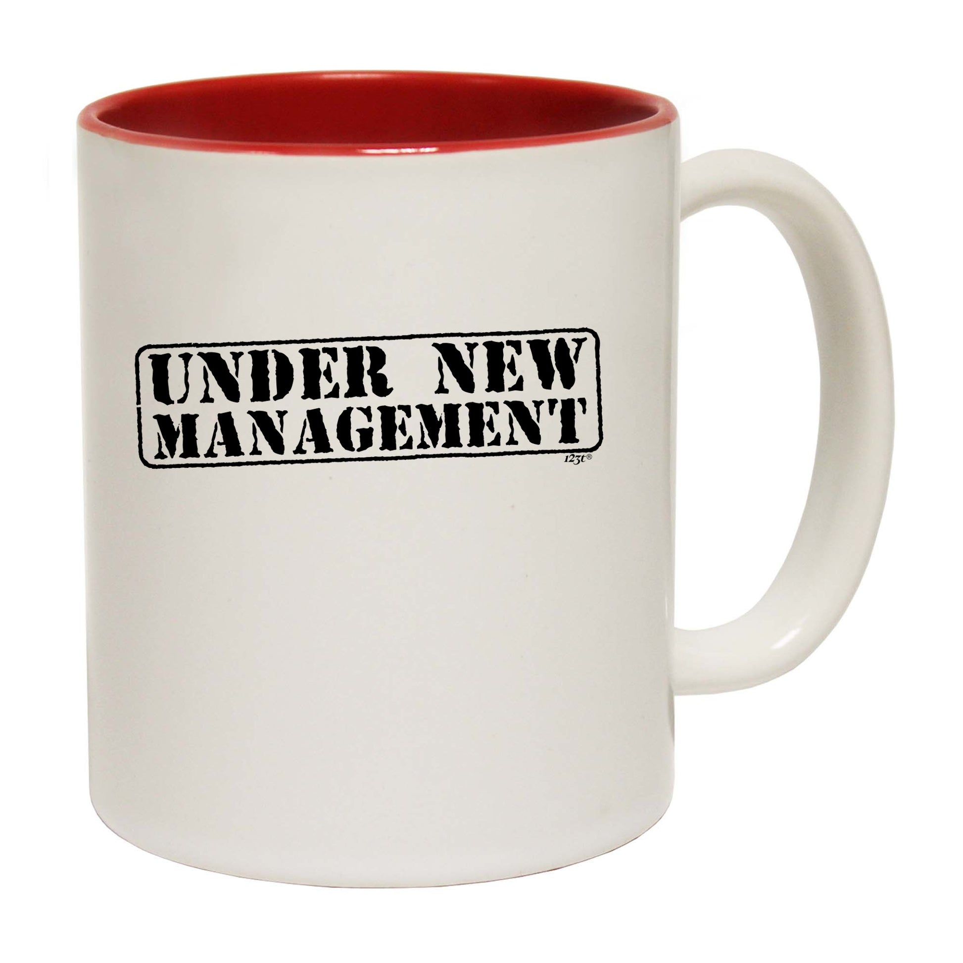 Under New Management - Funny Coffee Mug