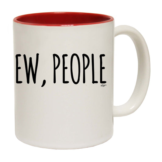 Ew People - Funny Coffee Mug