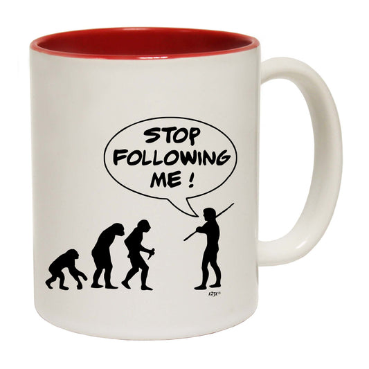 Stop Following Me - Funny Coffee Mug