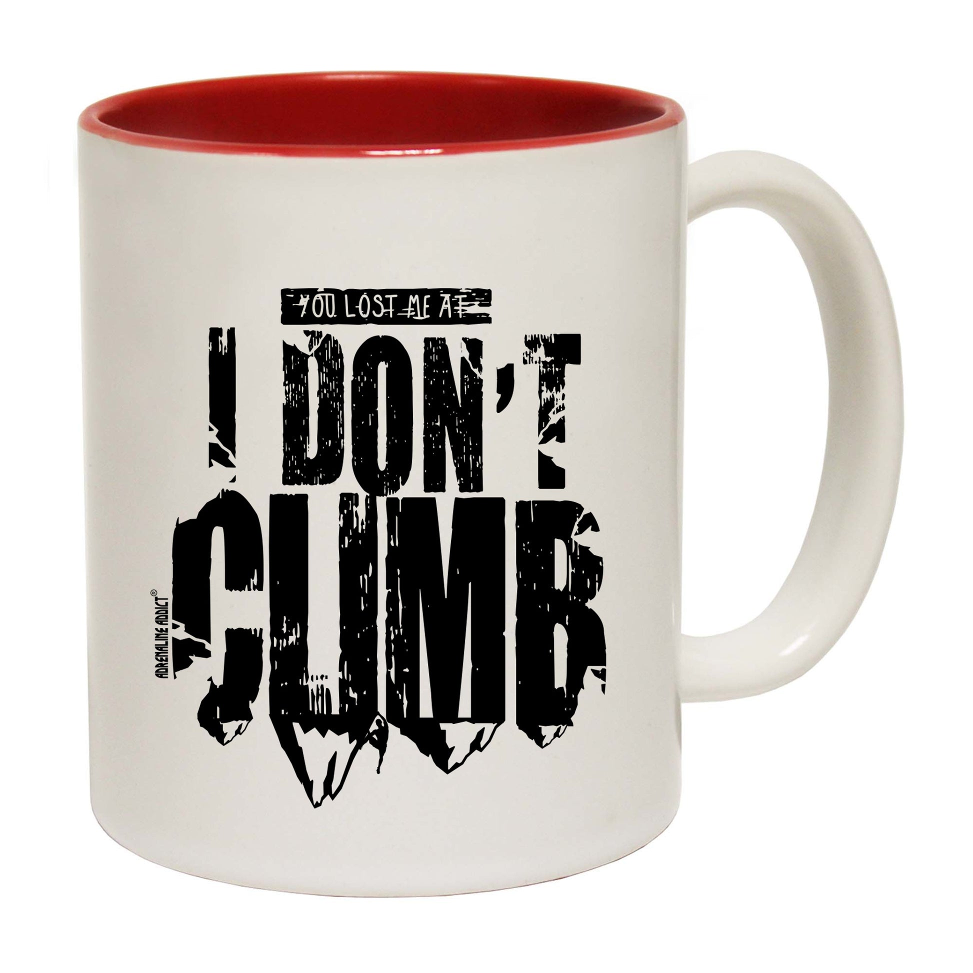 Aa You Lost Me At I Dont Climb - Funny Coffee Mug