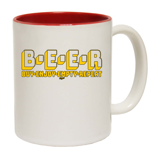 Beer Buy Enjoy Empty Repeat - Funny Coffee Mug