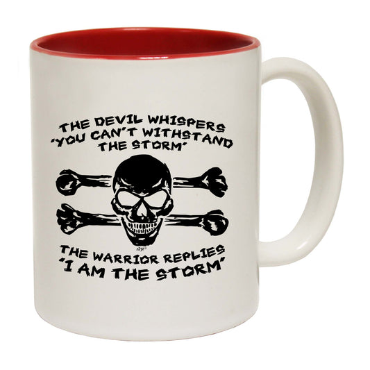 The Devil Whispers You Cant Withstand The Storm - Funny Coffee Mug