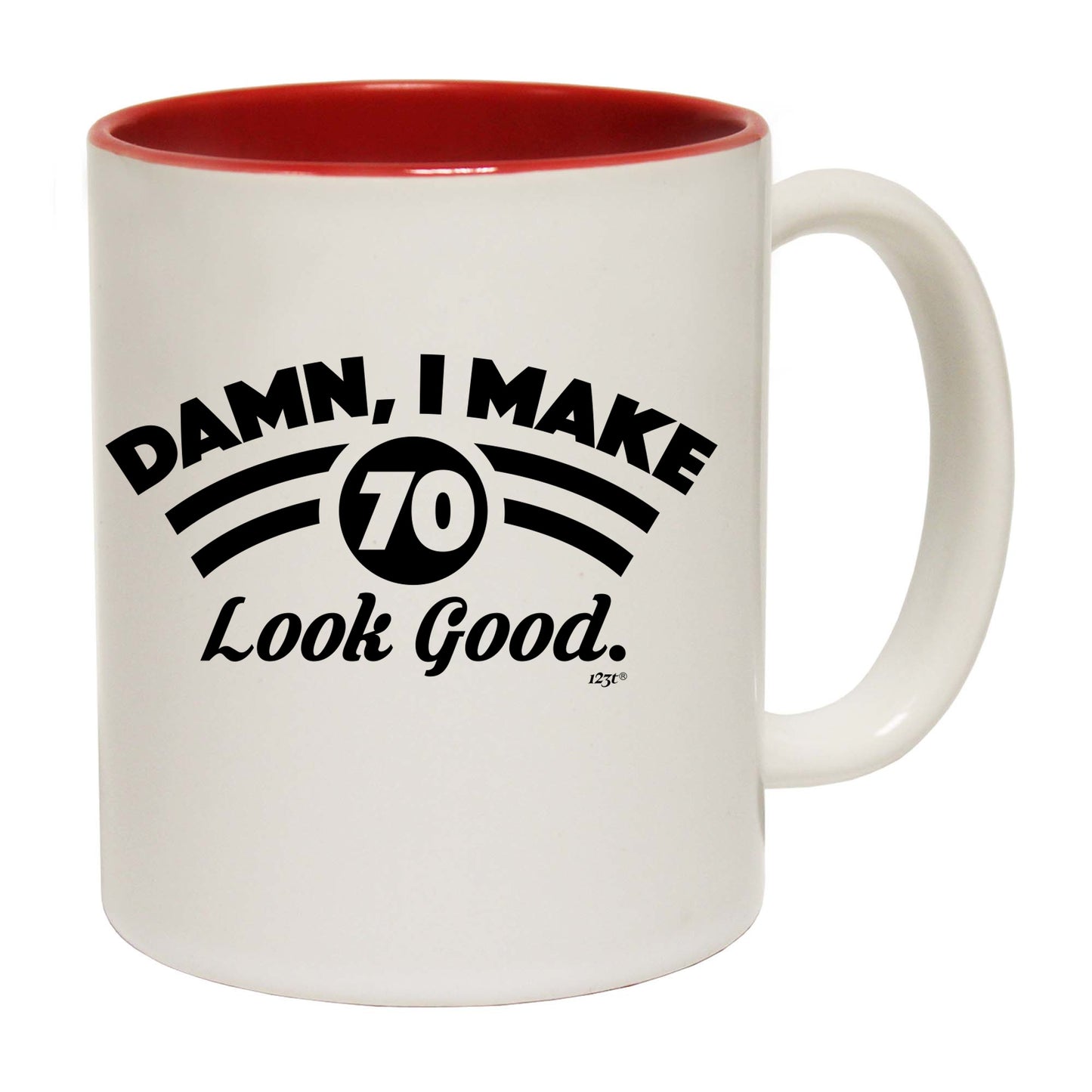 Damn Make 70 Look Good Age Birthday - Funny Coffee Mug