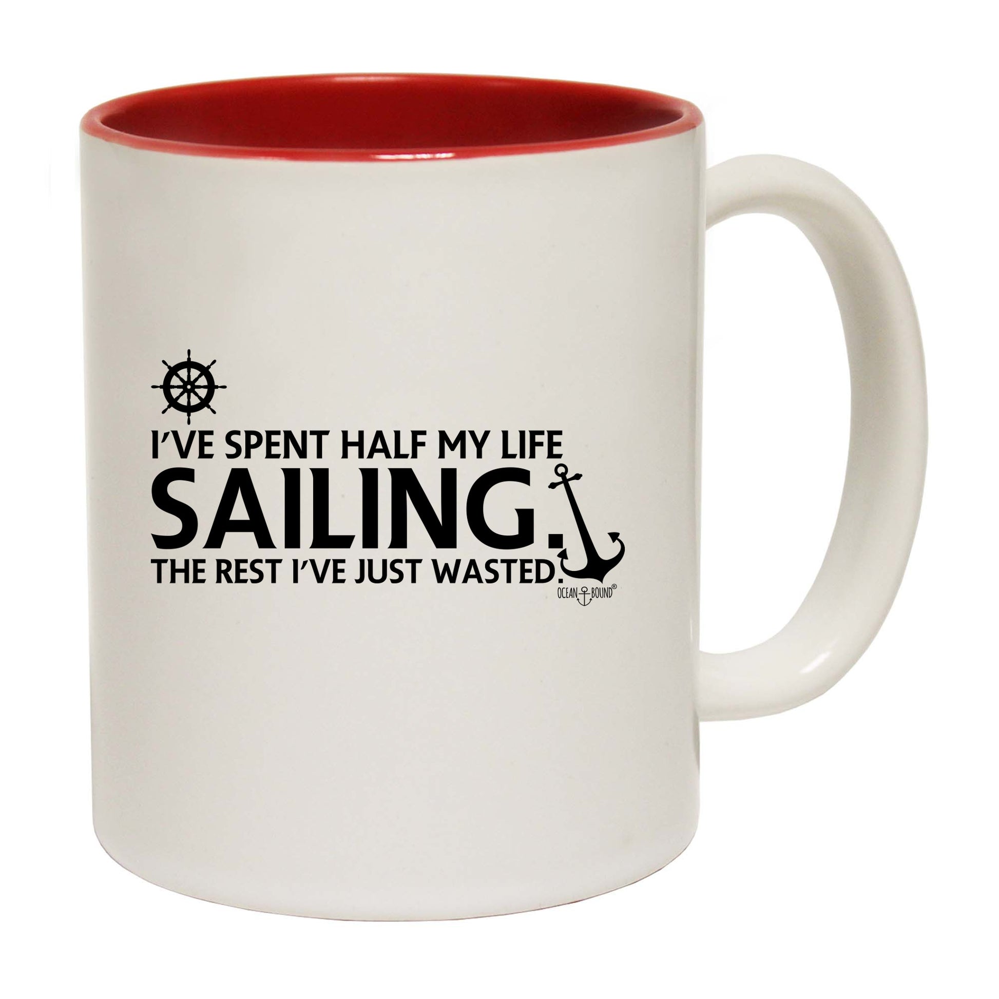 Ive Spent Half My Life Sailing - Funny Coffee Mug