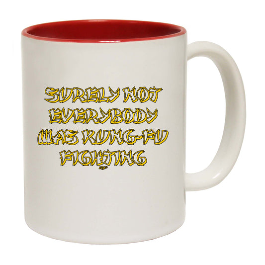Surely Not Everybody Was Kung - Funny Coffee Mug