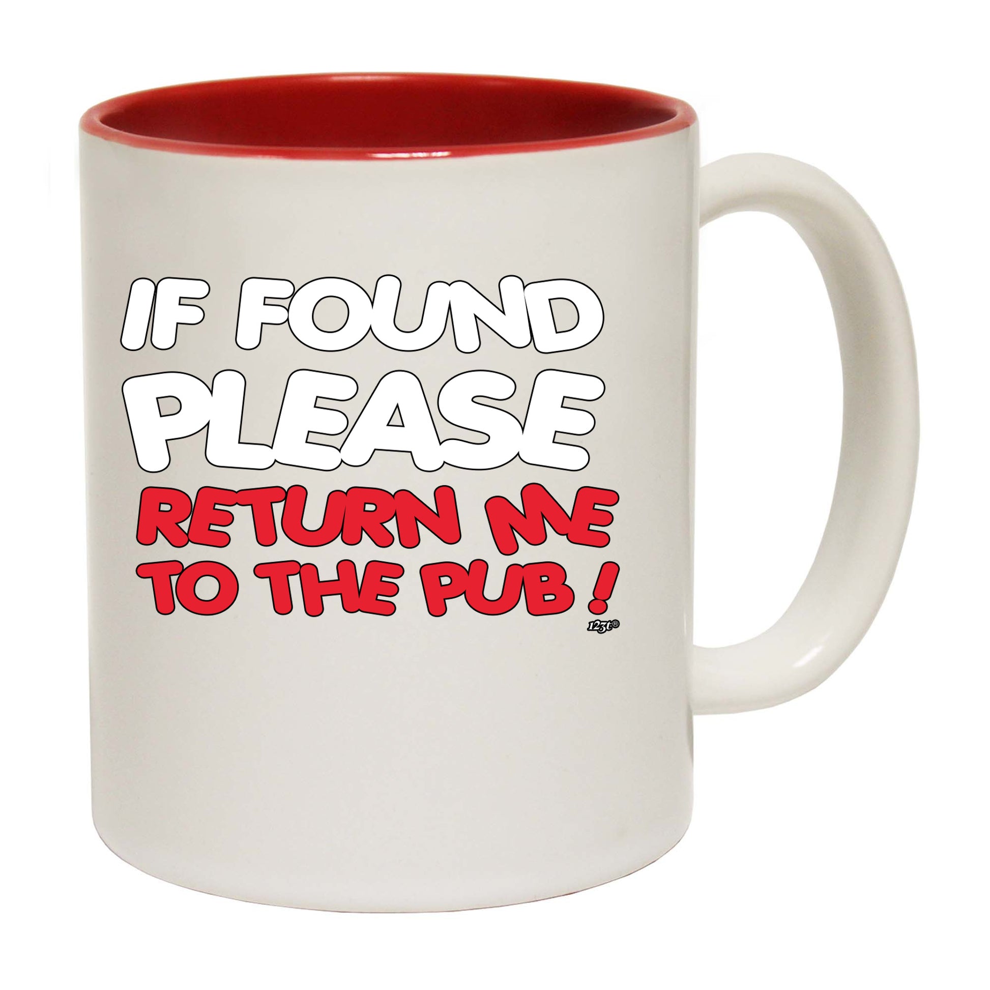 If Found Please Return Me To The Pub - Funny Coffee Mug