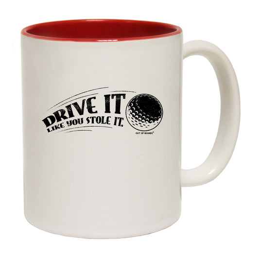 Oob Drive It Like You Stole It - Funny Coffee Mug