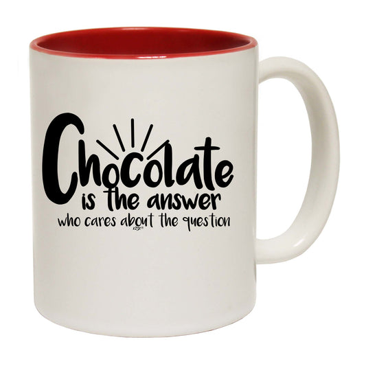 Chocolate Is The Answer - Funny Coffee Mug