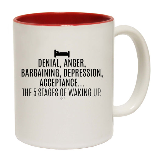 The 5 Stages Of Waking Up - Funny Coffee Mug