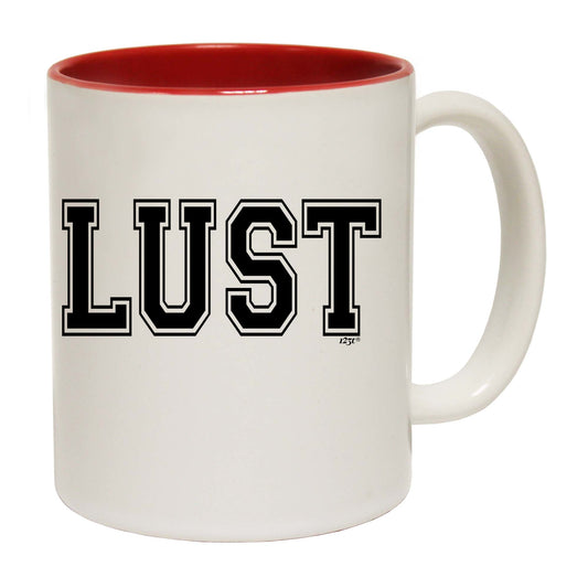 Lust - Funny Coffee Mug