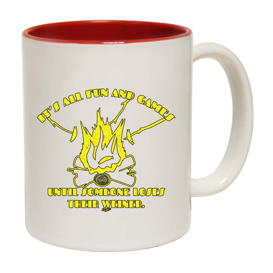 Its All Fun And Games Until Someone Weiner - Funny Coffee Mug