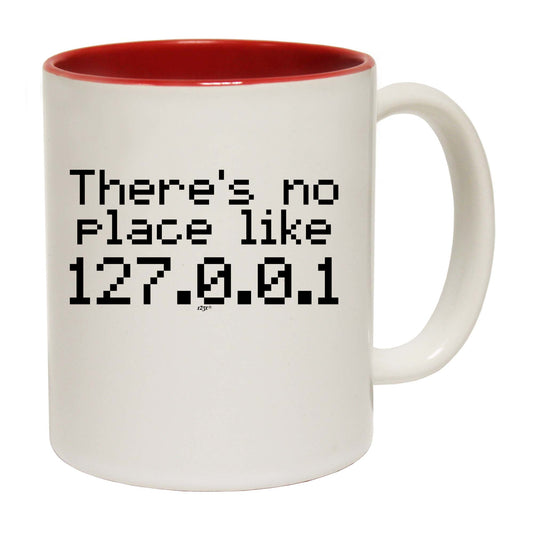 Theres No Place Like Ip - Funny Coffee Mug