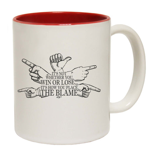 Its Not Whether You Win Or Lose Hands Design - Funny Coffee Mug