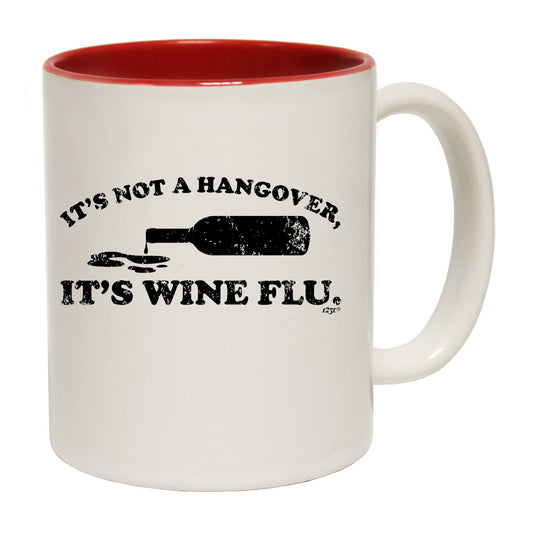 Its Not A Hangover - Funny Coffee Mug