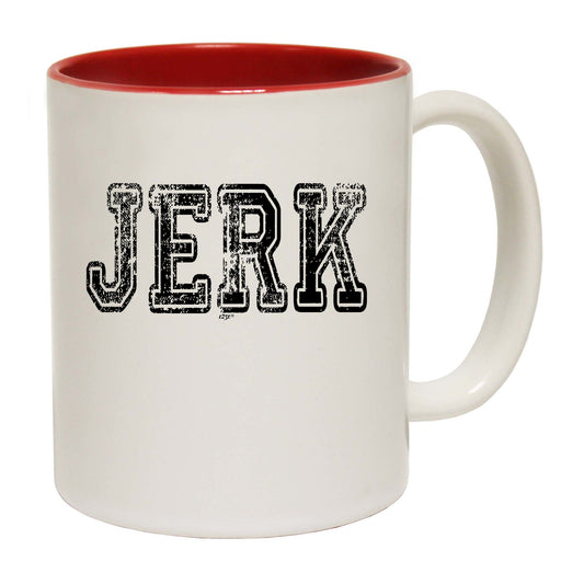 Jerk - Funny Coffee Mug