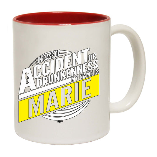 In Case Of Accident Or Drunkenness Marie - Funny Coffee Mug