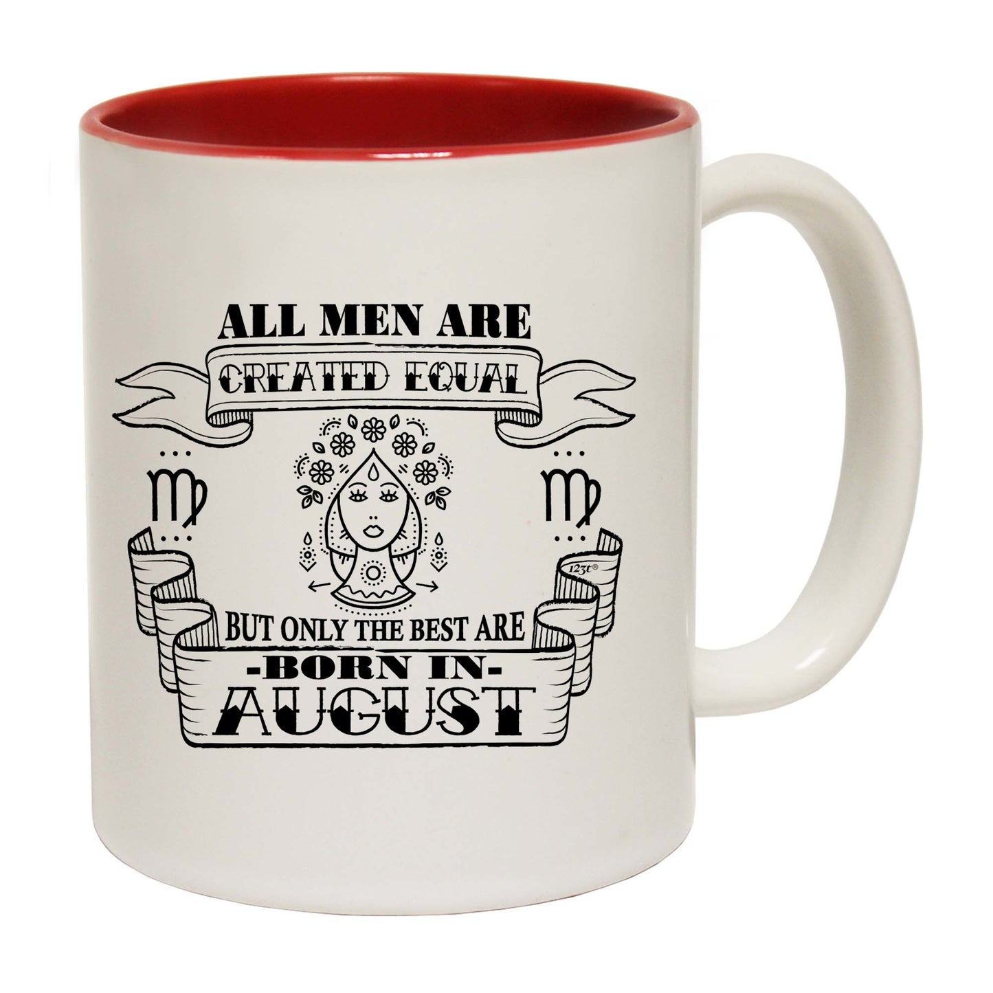 August Virgo Birthday All Men Are Created Equal - Funny Coffee Mug