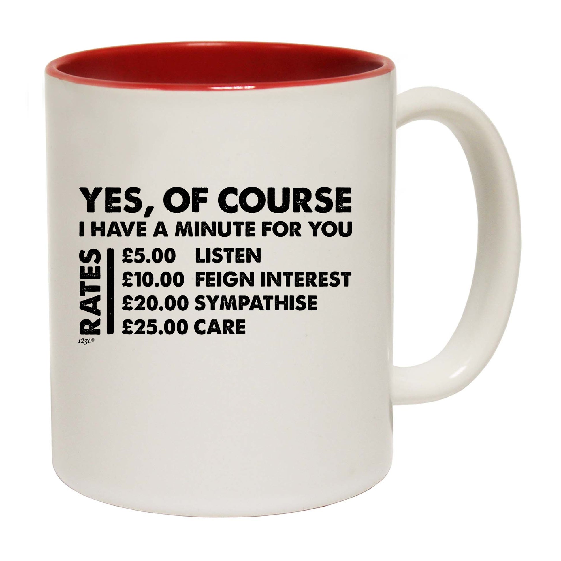 Yes Of Course Have A Minute For You Pounds - Funny Coffee Mug