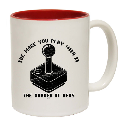 The More You Play With It The Harder It Gets - Funny Coffee Mug