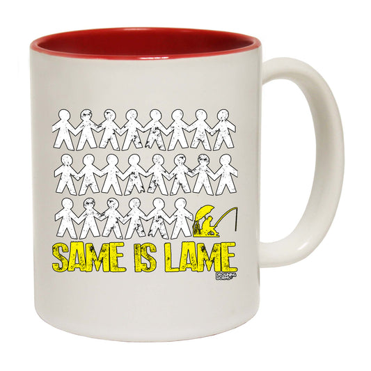 Dw Same Is Lame Fishing - Funny Coffee Mug