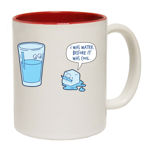 Was Water Before It Was Cool - Funny Coffee Mug