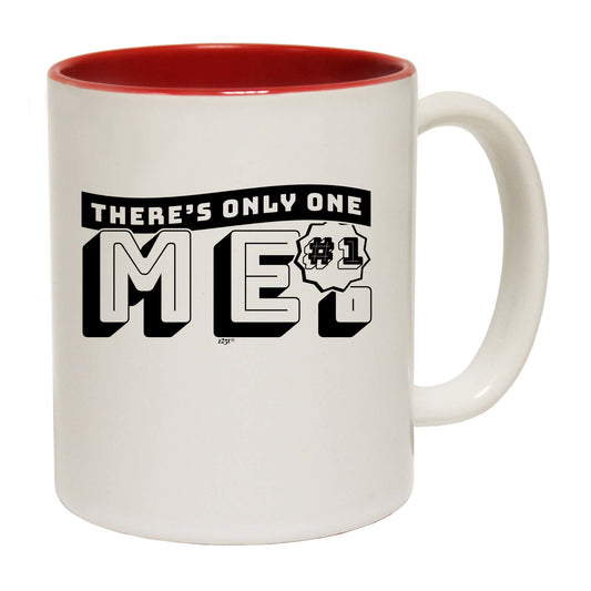 Theres Only One Me - Funny Coffee Mug