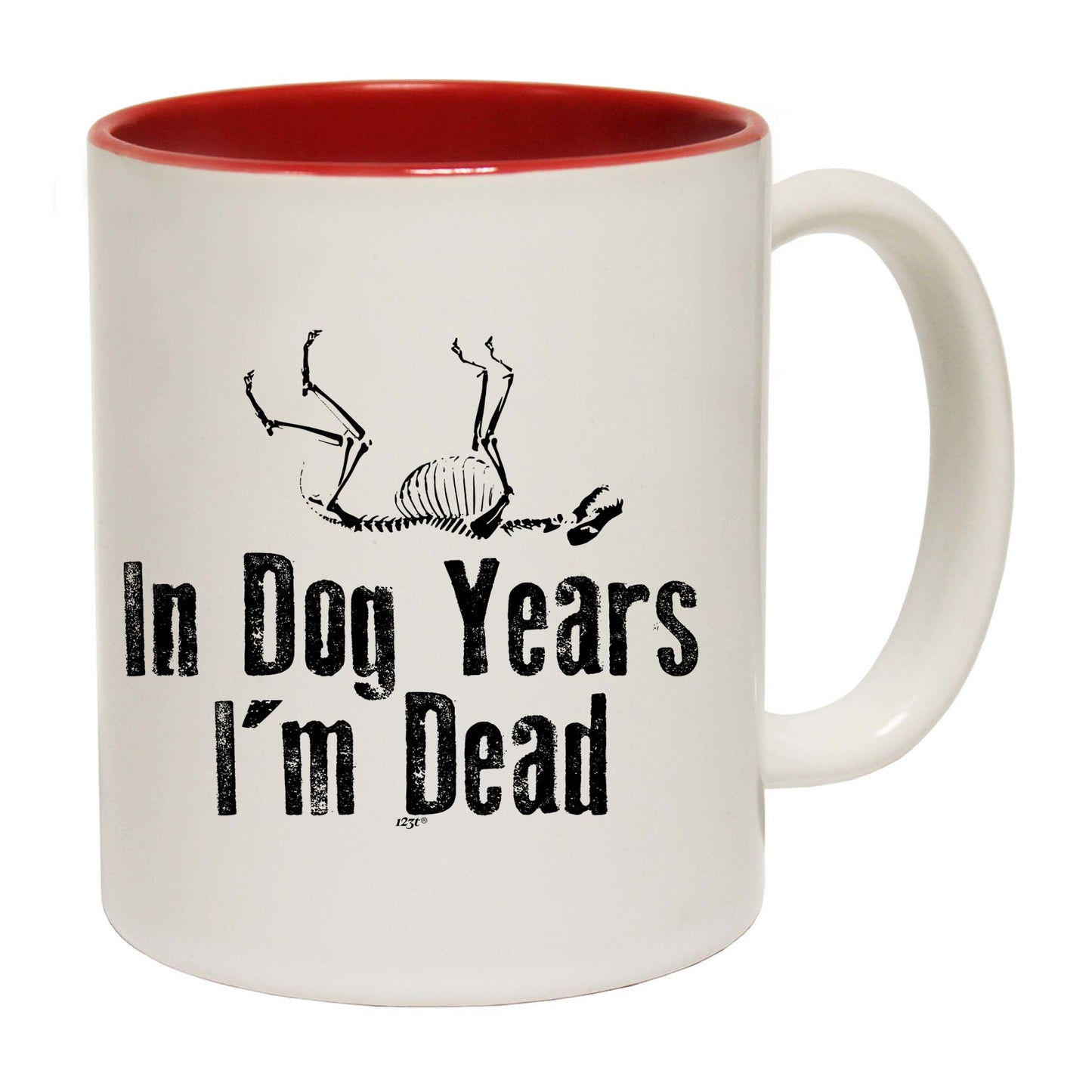 In Dog Years Im Dead - Funny Coffee Mug