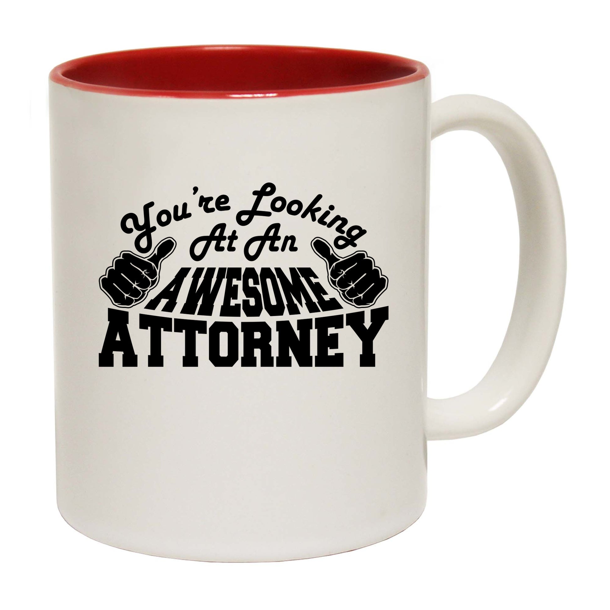 Youre Looking At An Awesome Attorney - Funny Coffee Mug