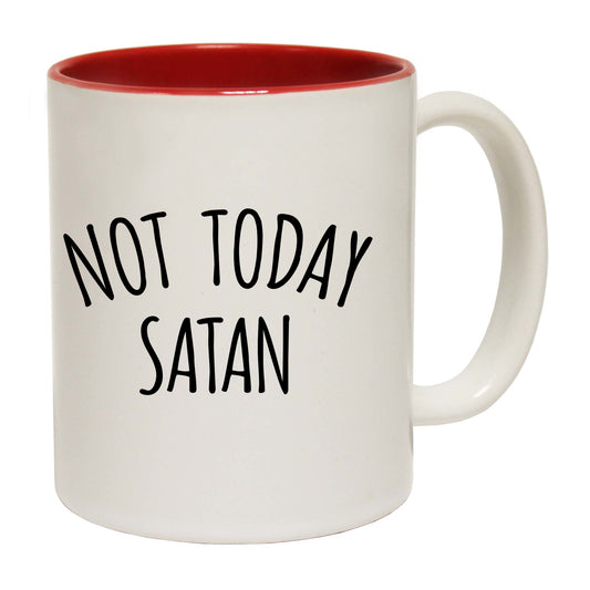 Not Today Satan - Funny Coffee Mug