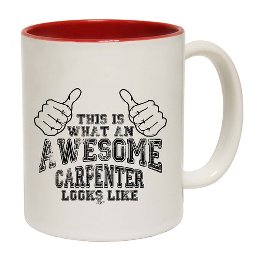 This Is What Awesome Carpenter - Funny Coffee Mug