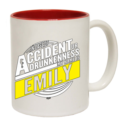 In Case Of Accident Or Drunkenness Emily - Funny Coffee Mug