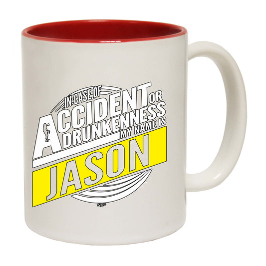 In Case Of Accident Or Drunkenness Jason - Funny Coffee Mug