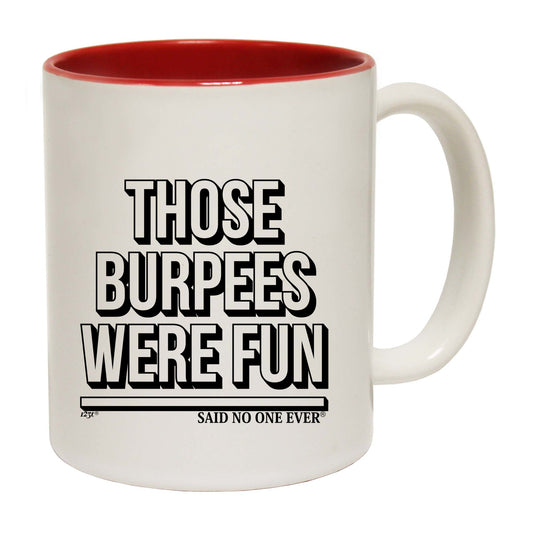 Those Burpees Were Fun Snoe - Funny Coffee Mug