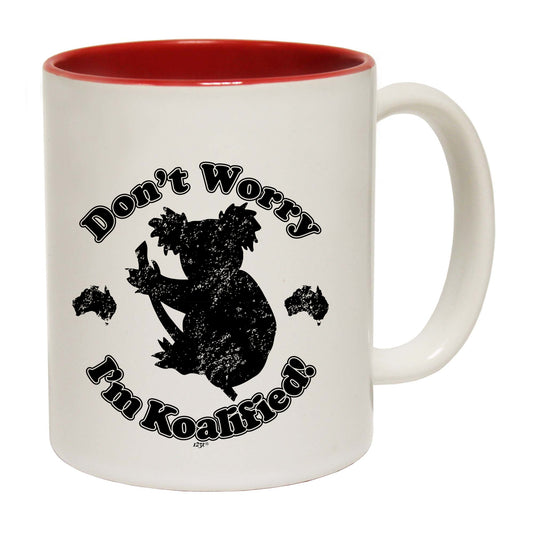 Dont Worry Im Koalified Koala - Funny Coffee Mug