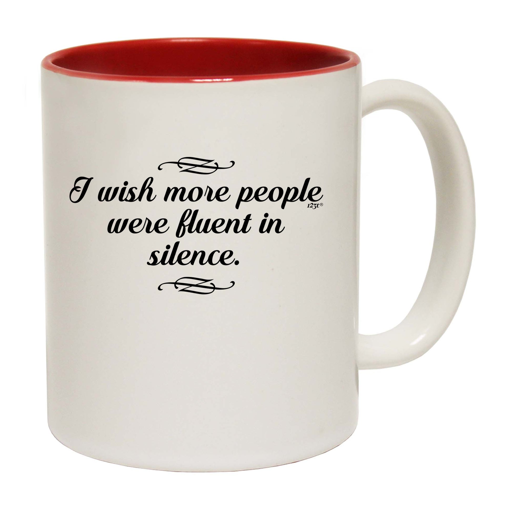 Wish More People Were Fluant In Silence - Funny Coffee Mug