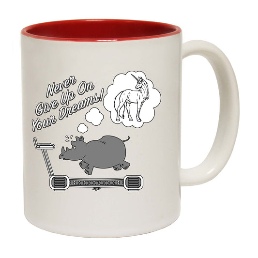 Never Give Up On Your Dreams Rhino - Funny Coffee Mug