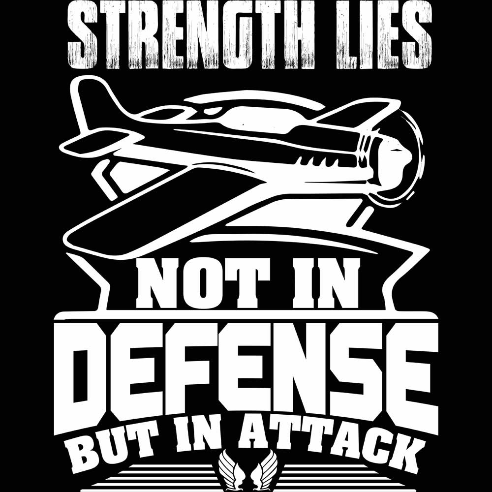 Strength Lies Not In Defense But In Attack Plane - Mens 123t Funny T-Shirt Tshirts