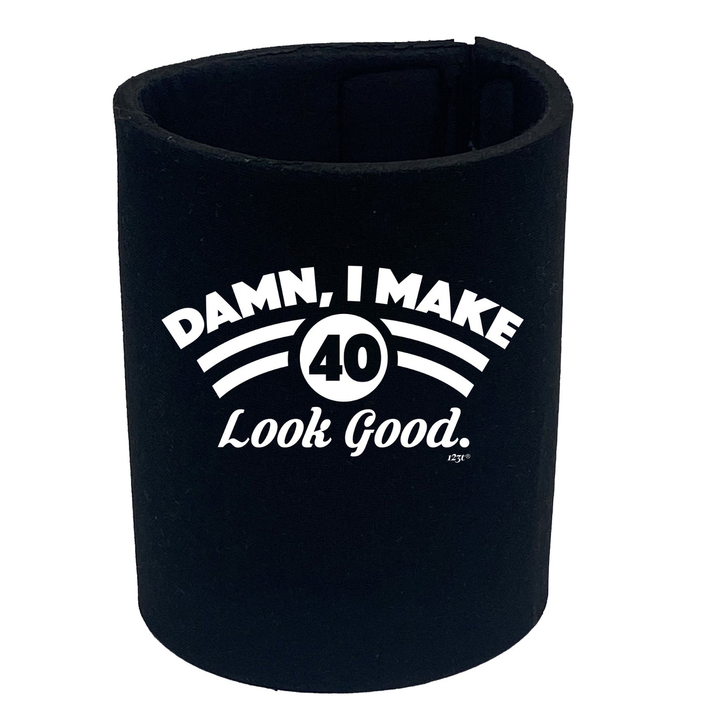 Damn Make 40 Look Good Age Birthday - Funny Stubby Holder