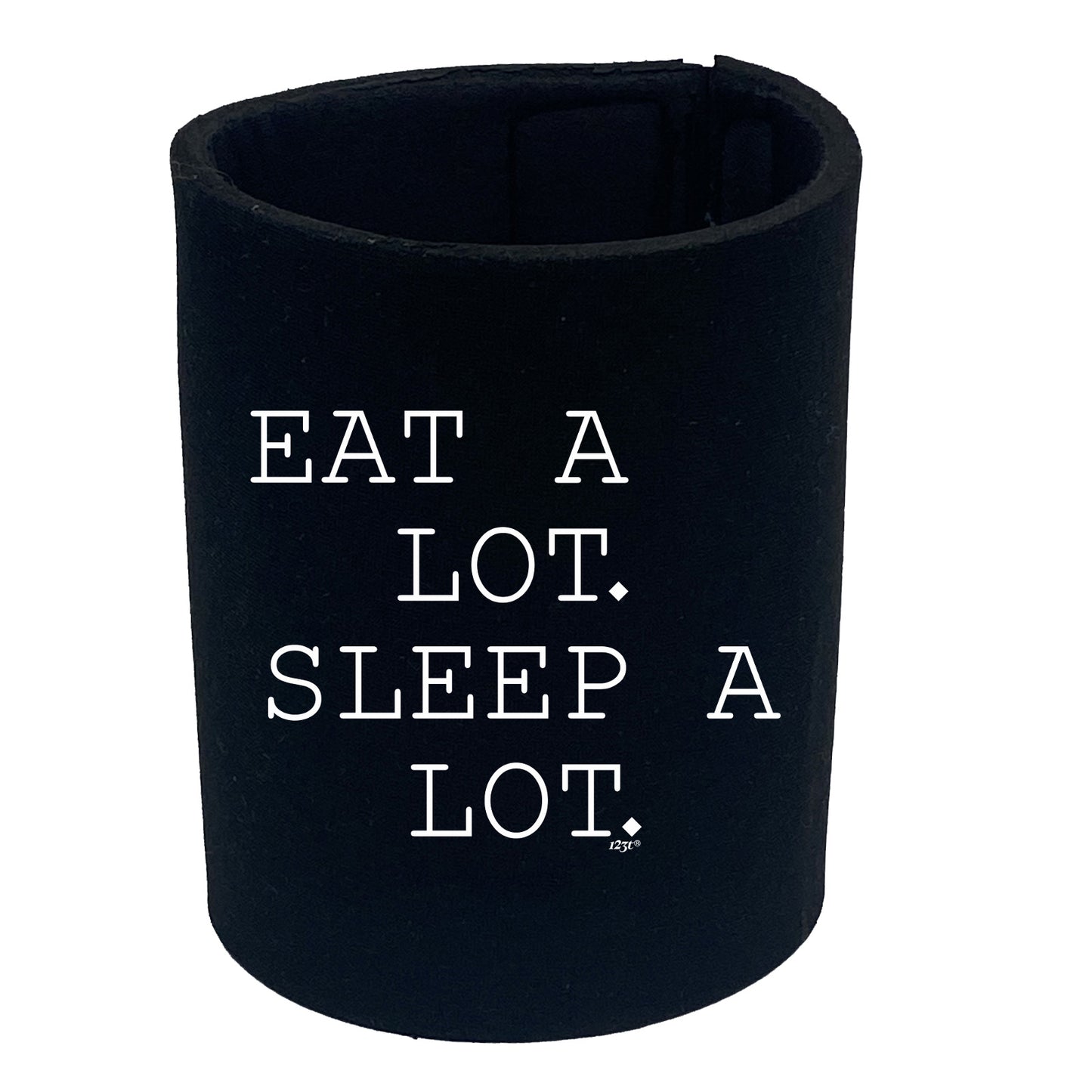 Eat A Lot Sleep A Lot - Funny Stubby Holder