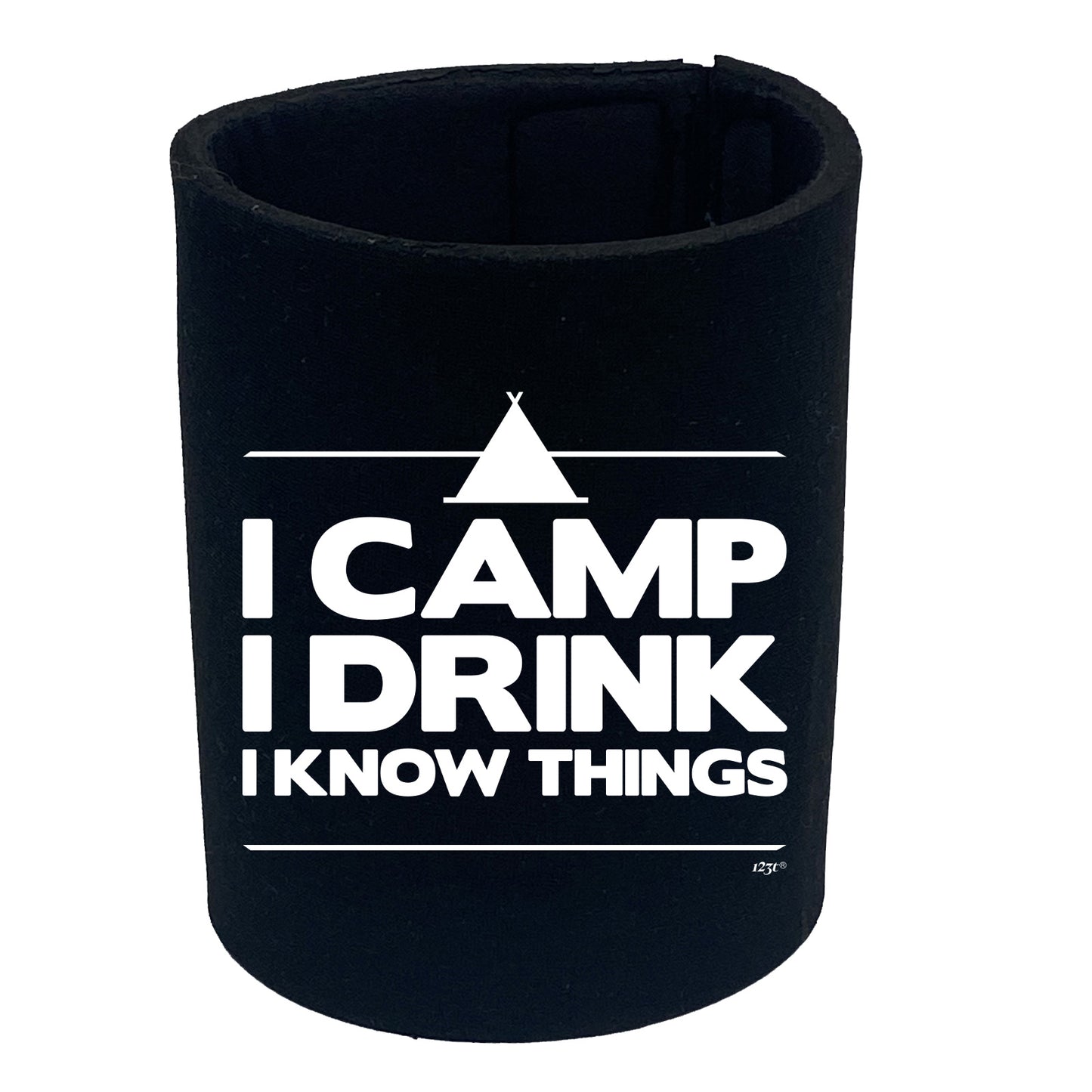 Camping Camp Drink Know Things - Funny Stubby Holder