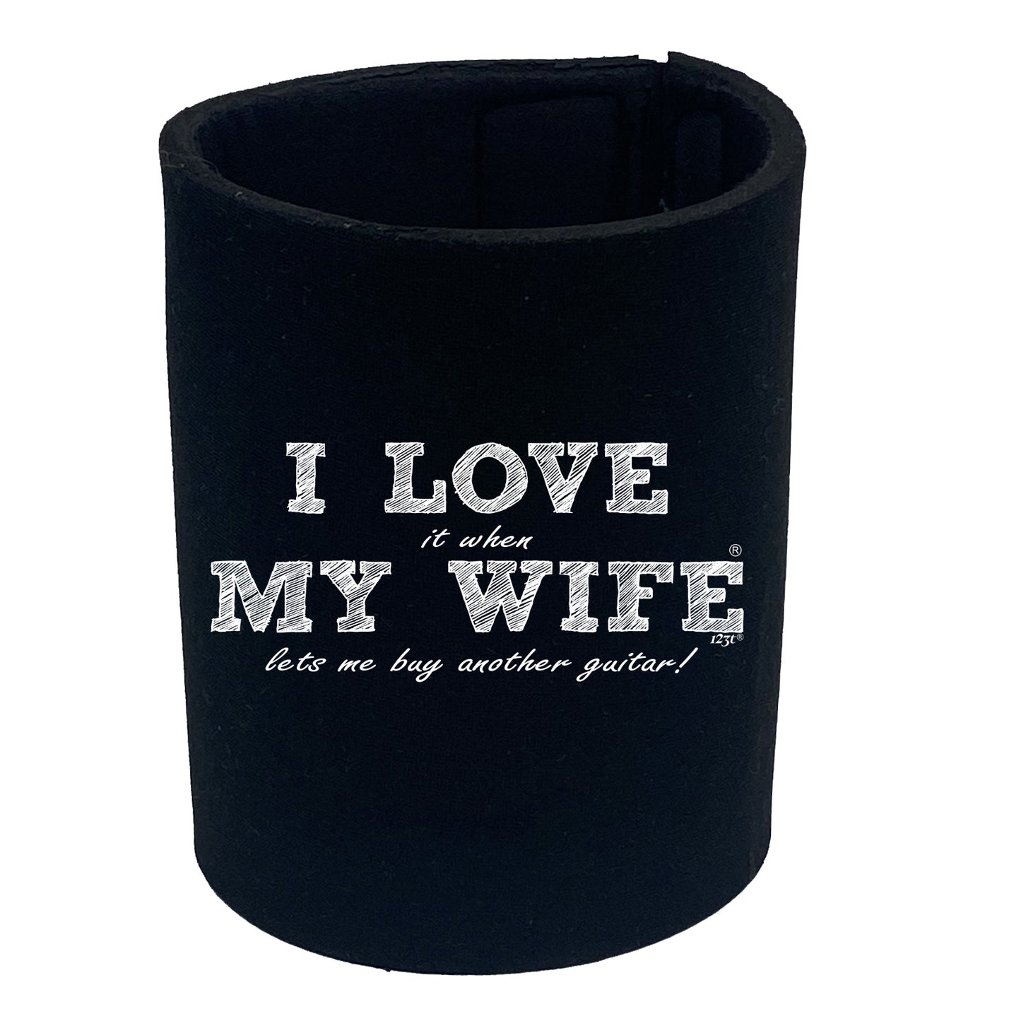 Love It When My Wife Lets Me Buy Another Guitar - Funny Stubby Holder