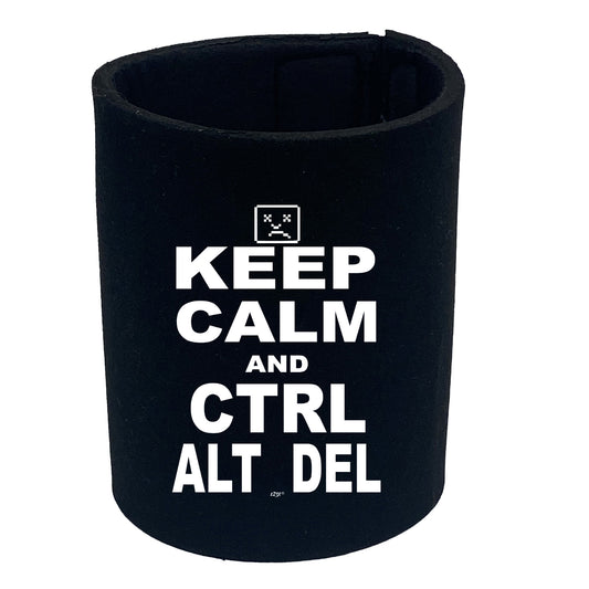 Keep Calm And Ctrl Alt Del - Funny Stubby Holder