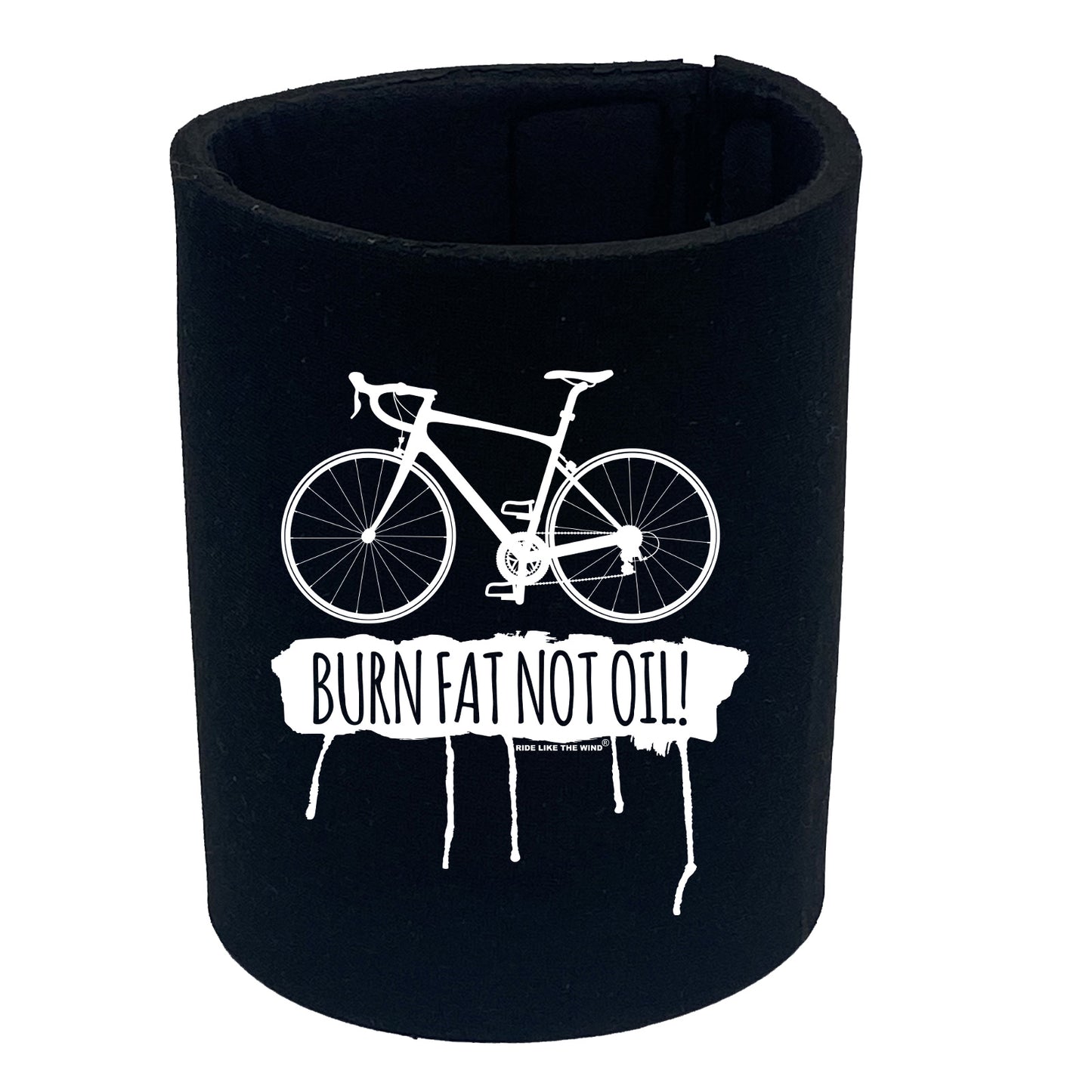 Rltw Burn Fat Not Oil - Funny Stubby Holder