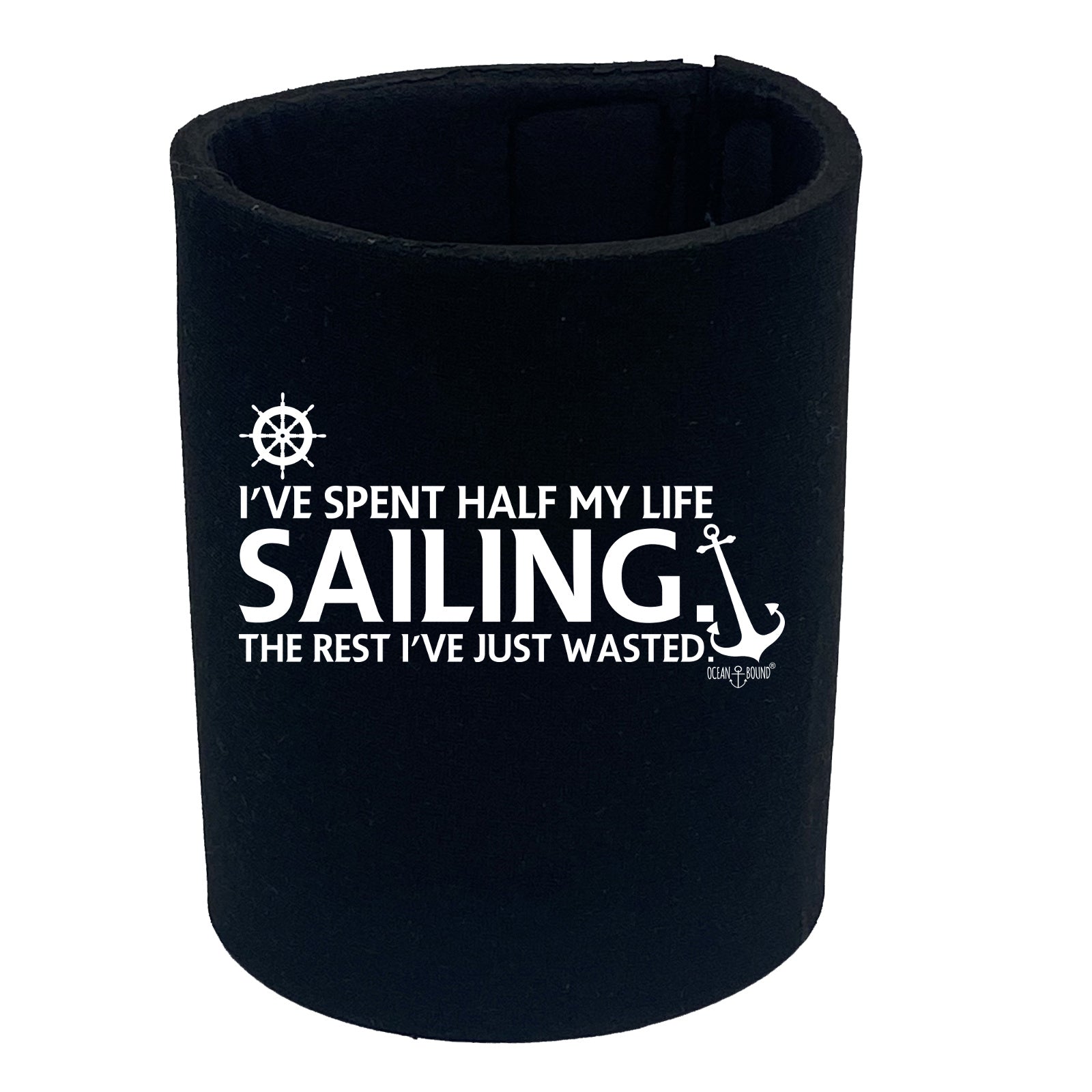 Ive Spent Half My Life Sailing - Funny Stubby Holder