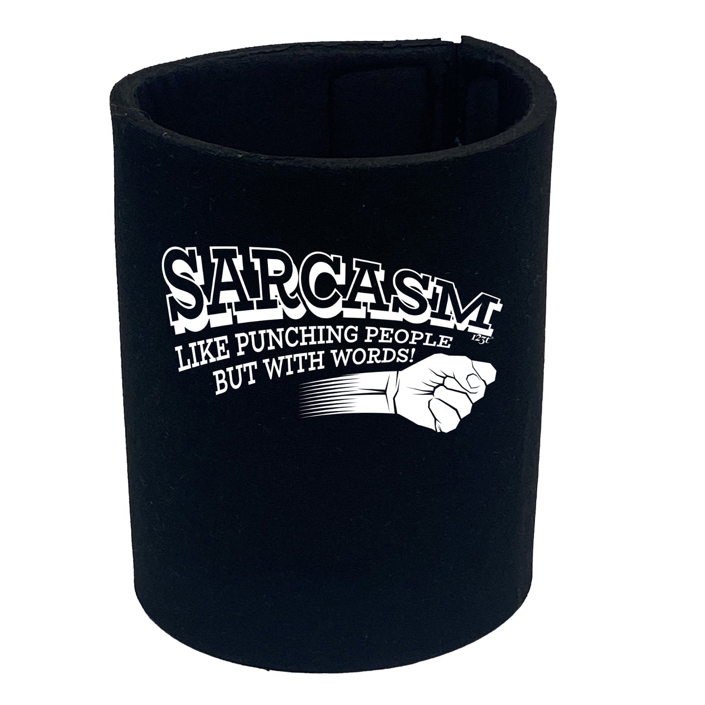 Sarcasm Like Punching People But With Words - Funny Stubby Holder