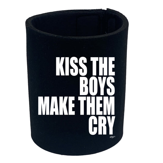 Kiss The Boys Make Them Cry - Funny Stubby Holder