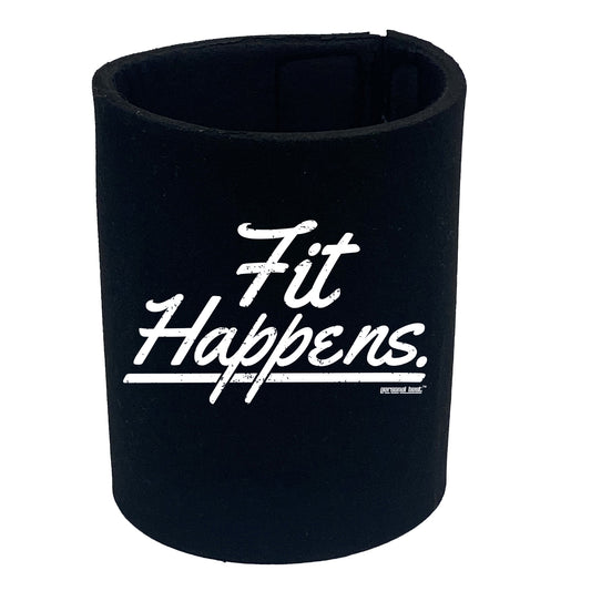 Pb Fit Happens - Funny Stubby Holder