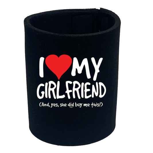 Love My Girlfriend And Yes - Funny Stubby Holder